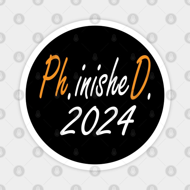 Phinished Phd 2024, Funny Doctorate Graduation Magnet by Islanr